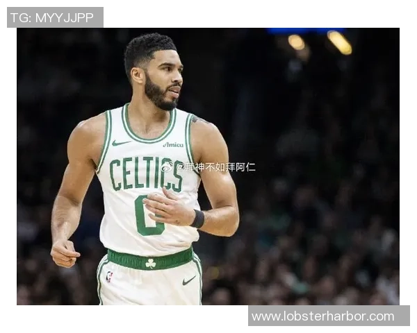 杰森塔图姆率领凯尔特人重返巅峰开启新时代冠军征程